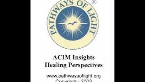ACIM Insights - Lesson 93 - Pathways of Light