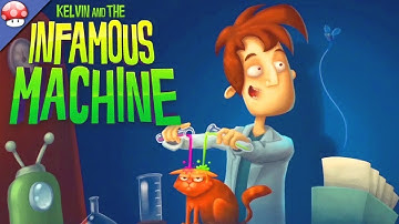 Kelvin and the Infamous Machine - Part 1