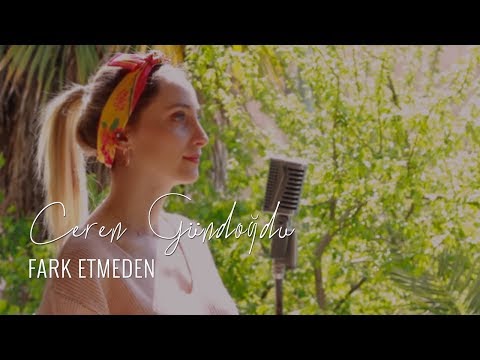 Ceren Gündoğdu - Fark etmeden