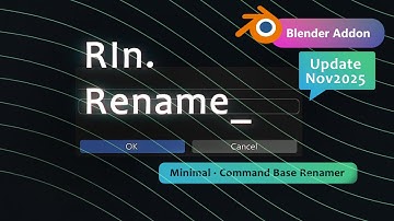 RIn.Rename – A New Renaming tool for Blender (Update Nov 2025)