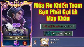 Màn Múa Flo Khiến Cho Team Bạn Bất Lực Phải Gọi Là Máy Khâu Trên Rank Đại Cao Thủ 35 Sao