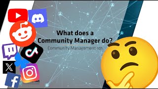 What does a community manager do? - Community Management 101