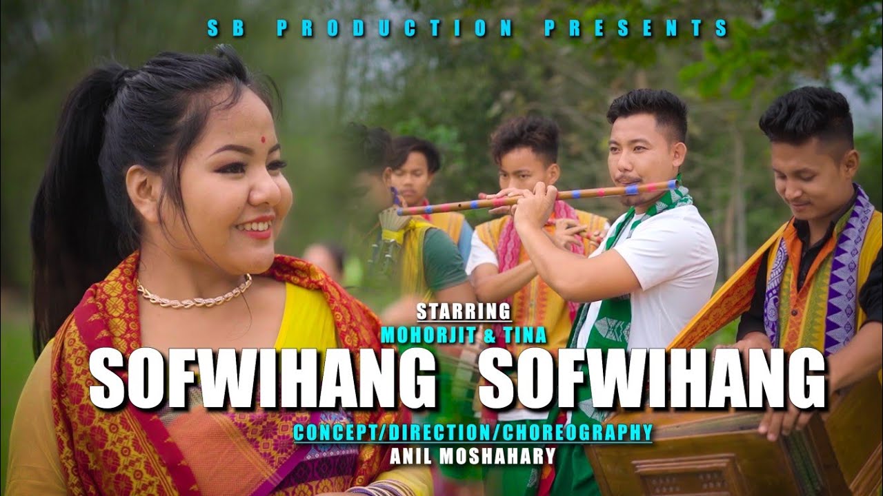 SOFWIHANG SOFWIHANG Official Bwisagu Music Video 2022 Mohorjit  Tina  singer Gwhwm  Himani 