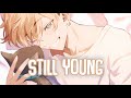 「Nightcore」→ Still Young (Lyrics) by Rosendale