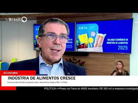 CONSUMO DAS FAMÍLIAS IMPULSIONA INDÚSTRIA DE ALIMENTOS E SETOR MOVIMENTA R$ 1,4 TRILHÃO NO BRASIL