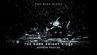 The Dark Knight Rises (2012) Modern Trailer I A Christopher Nolan Film Trilogy