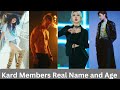 Get to know Kard : Real Names and Ages Revealed