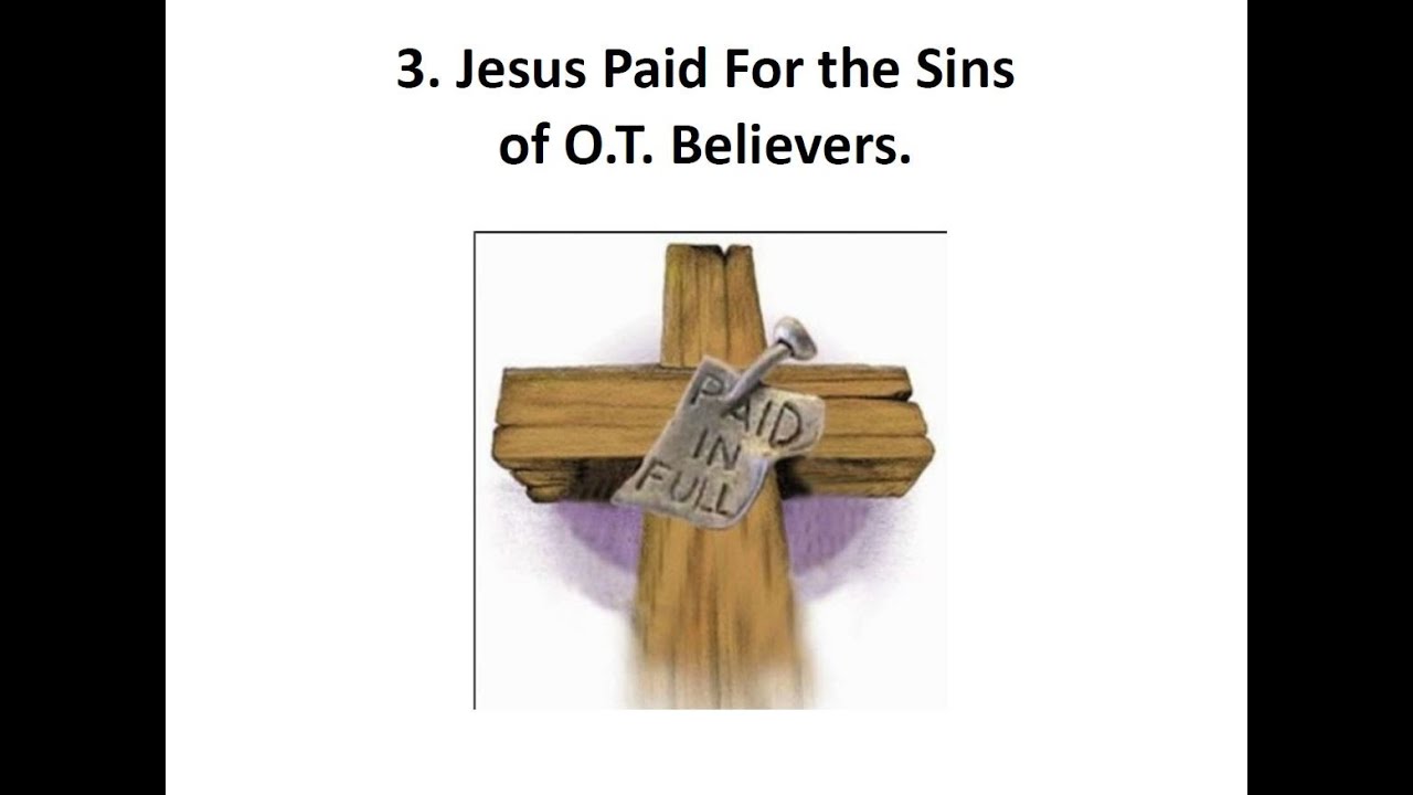 04.5.4 Old Testament Saints Saved By Faith [ISL-KJVBible Commentary]