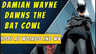 Damian dawns the cowl | dceased hope at world's end #4