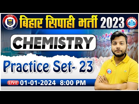 Bihar Police Bharti 2023 | Chemistry PYQ's, Chemistry Practice Set 23, Chemistry For Bihar Police