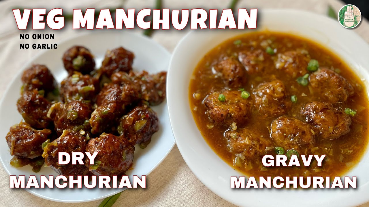 Vegetable dry and gravy cabbage manchurian recipe No Onion No Garlic | वेज मंचूरियन Sattvik Kitchen
