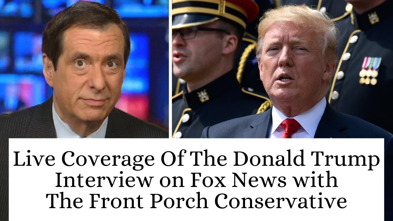 Live Coverage Of The Donald Trump Interview on Fox News with The Front