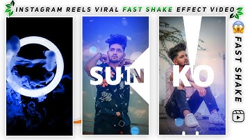 New Kinemaster Fast Shake Lyrical Reels Status Video Editing 2021 Trending Viral Video Editing 4K