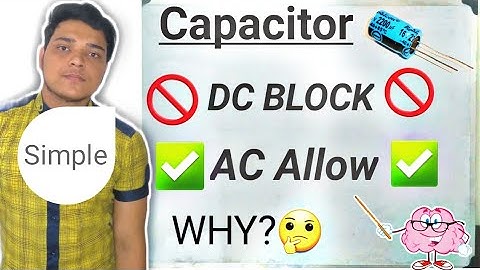 why capacitor blocks dc and allows ac || Siraj academy || class-4