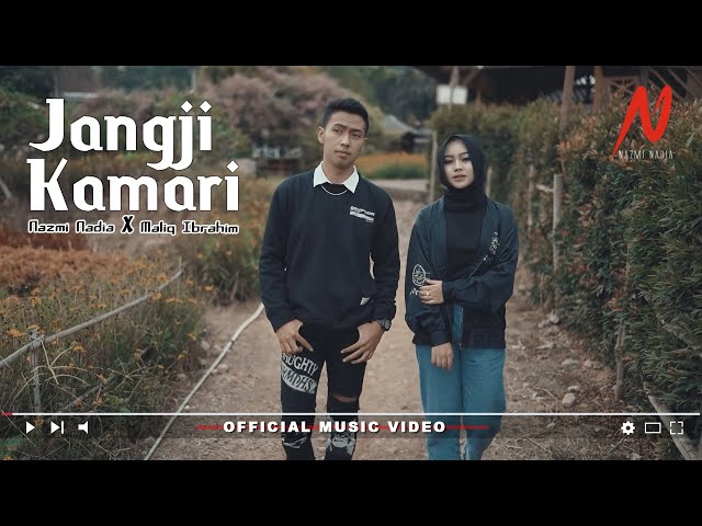 Nazmi Nadia X Maliq Ibrahim - JANGJI KAMARI [Official Music Video] class=