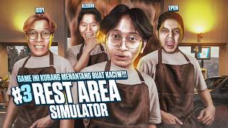 GAME INI KURANG MENANTANG BUAT KACIW!!!! - Rest Area Simulator Part 3 screenshot 5