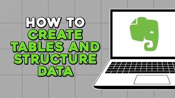 How to Create Tables and Structure Data in Evernote (Easiest Way)