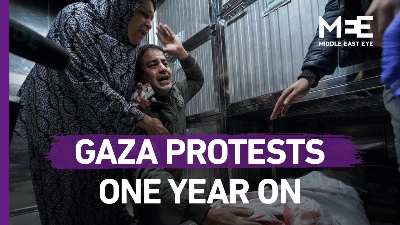 Great March of Return protests in Gaza: one year on - YouTube
