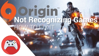 How to fix - Origin not recognizing installed games