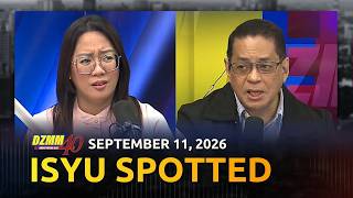 Isyu Spotted | DZMM Teleradyo (11 September 2026)