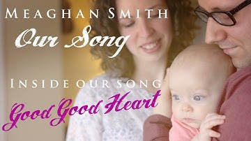 Inside Our Song - Good Good Heart - Todd and Samantha