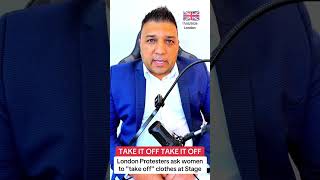London Protesters ask women to "take off" clothes at Stage Unite the Kingdom Protest 16th May 2026