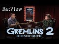 Gremlins 2: The New Batch - re:View