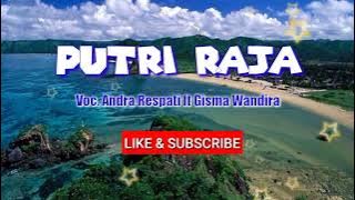 Putri Raja (Lirik) _Andra Respati ft Gisma Wandira @pratista music