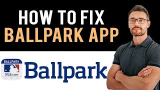 ✅ How to Fix MLB Ballpark App Not Working 2024 (Full Guide) screenshot 4