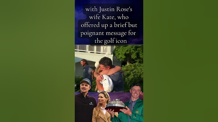 Justin Rose's wife said six words to Rory McIlroy straight after Masters victory