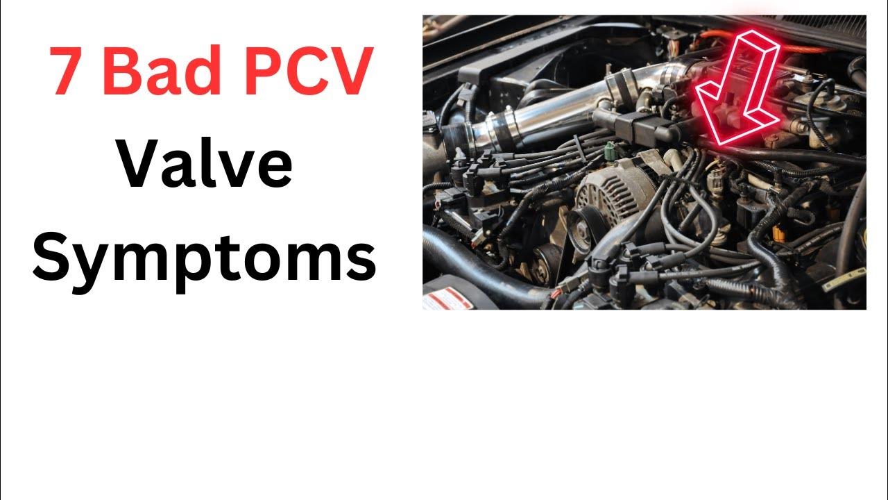 Bad PCV Valve Symptoms: 7 Common Signs - YouTube