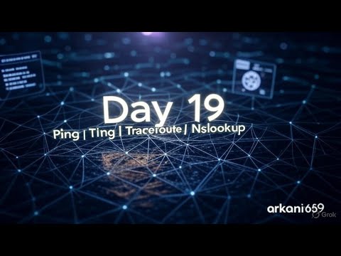 ay 19: Essential Network Tools – Ping, Traceroute & Nslookup Explained| networking in 30 days