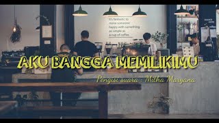 AKU BANGGA MEMILIKIMU || STORY WA BAPER
