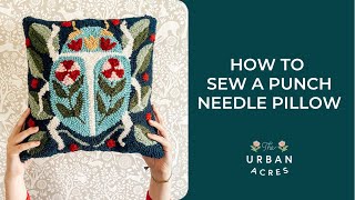 How to Sew a Punch Needle Pillow