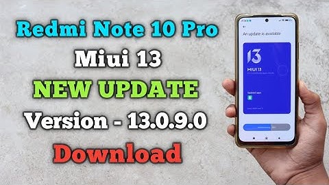 Redmi Note 10 Pro Miui 13 New Update Version - 13.0.9.0 Download ⚡⚡