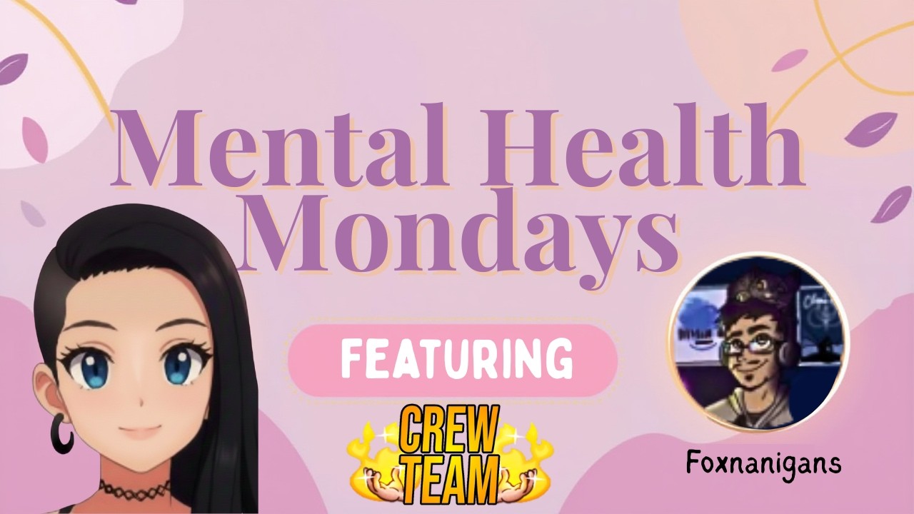 Mental Health Monday featuring Foxnanigans part 5!