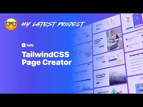 TailwindCSS Page Creator - My Latest Project