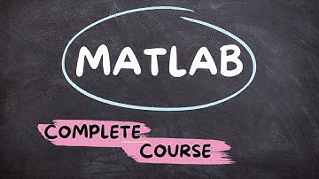 MATLAB for Beginners | Full Course (3 Hours) | Variables, Matrix Operations, Plotting, & Toolboxes