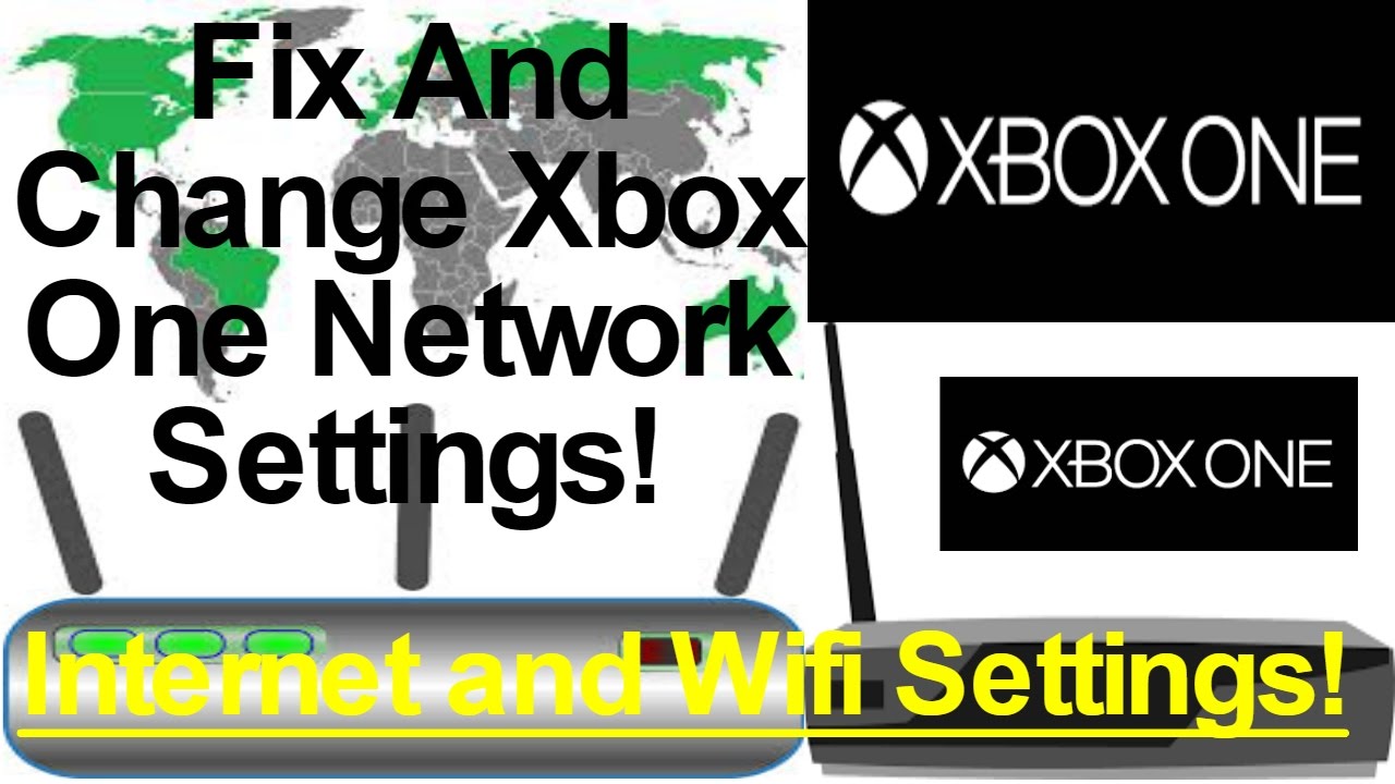 How To Change Xbox One Network Settings Internet Settings WIFI
