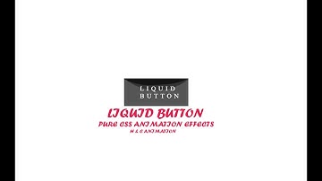 CSS Liquid Button Animation Effects | Creative Button Animation Effects