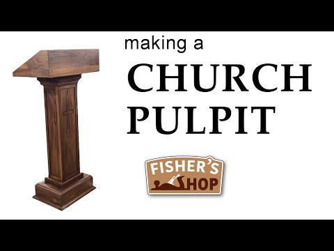 Woodworking: Building a Church Pulpit (Lectern / Podium)