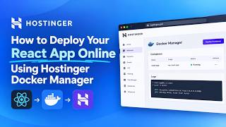 How to Deploy React App Online Using Docker Manger on Hostinger VPS