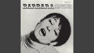 Vignette de la vidéo "Barbara - Le mal de vivre"