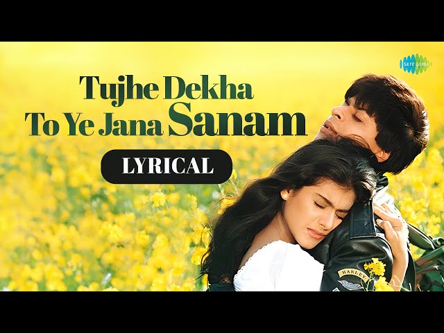 Tujhe Dekha To Ye Jana Sanam - Lyrical | Shah Rukh Khan | Kajol | Lata Mangeshkar | Udit Narayan class=