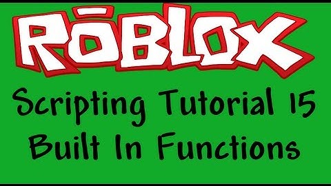 Roblox Beginners Scripting Tutorial 15 - Built in Functions