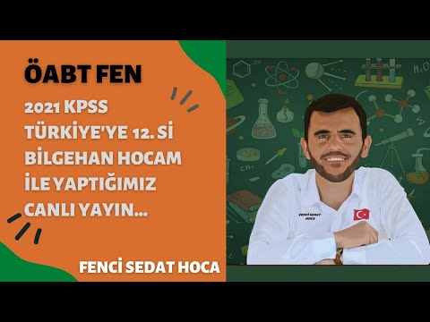 2021 ÖABT FEN TÜRKİYE 12. Si BİLGEHAN HOCAMIZ İLE YAPTIĞIMIZ CANLI YAYIN.