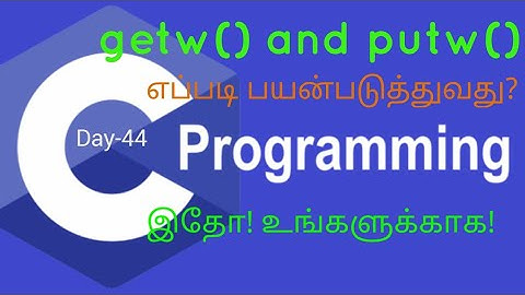 C Program for Using getw() and putw() functions|Data/Logical/File Handling for C Language