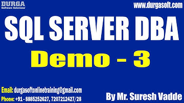 SQL SERVER DBA tutorials || Demo - 3 || by Mr. Suresh Vadde On 10-08-2023 @7AM IST