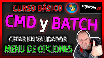 Curso CMD y Batch⭐Cap 25 - Creando un MENÚ de OPCIONES para entender que es un PROCESO DE VALIDACIÓN