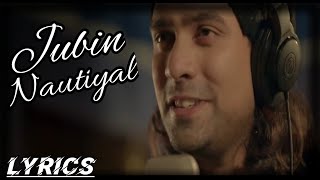 LYRICS | Jubin Nautiyal : Kabira (कबीर दोहे) | Raaj Aashoo | Lovesh Nagar | Bhushan Kumar | DNk